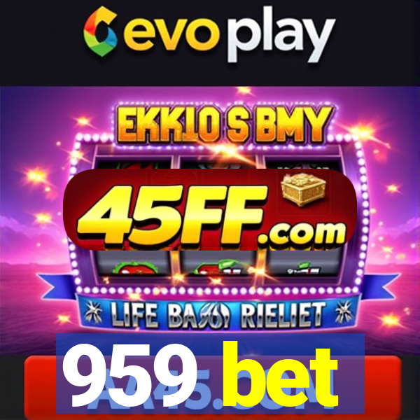 959 bet
